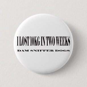 I lost 10kg in two weeks 6 cm round badge