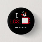I LOST Button