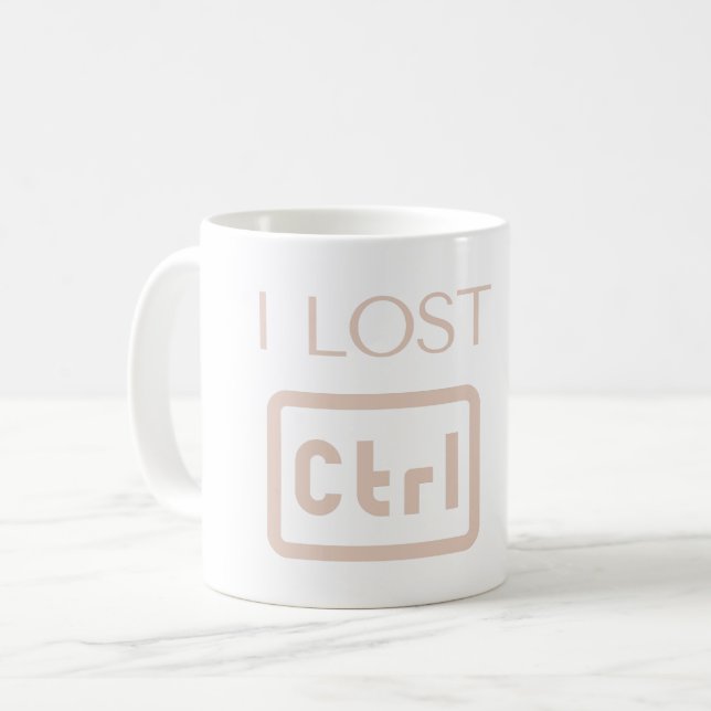 I LOST CTRL - CONTROL - PROGRAMMER PUN COFFEE MUG (Front Left)