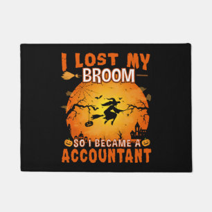 I lost My Broom Accountant Witch Halloween Party Doormat