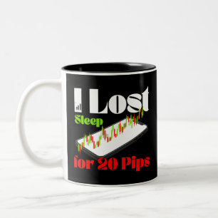 I Lost Sleep for 20 Pips – Funny Forex Trader T-Sh Two-Tone Coffee Mug
