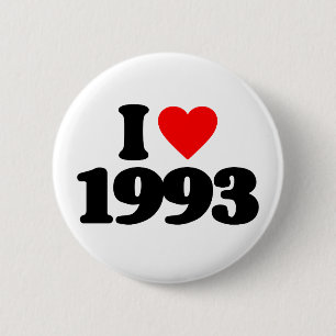 I LOVE 1993 6 CM ROUND BADGE