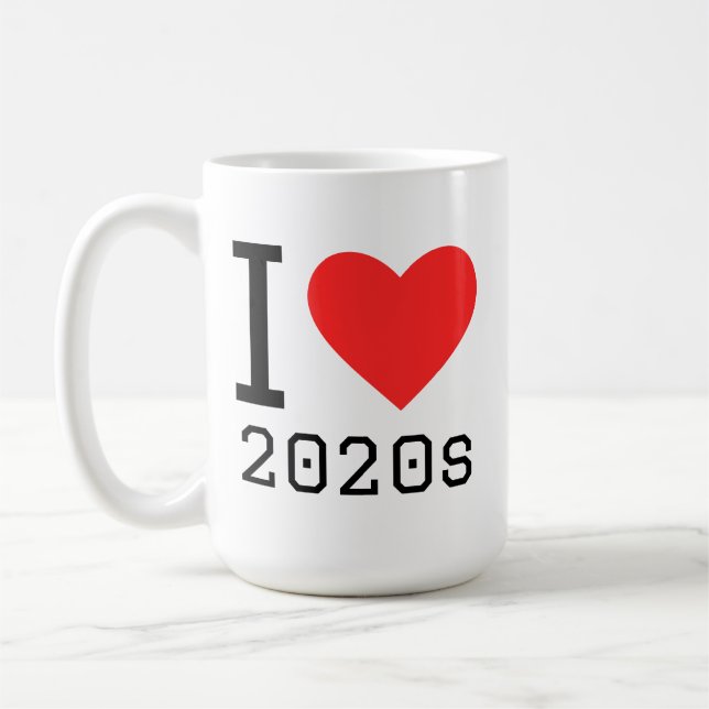 I love 2020s coffee mug (Left)