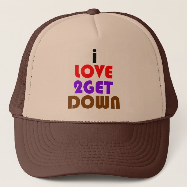 i love 2 get down and dirty trucker hat (Front)