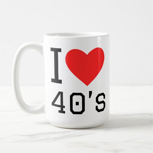 I love 40s coffee mug (Left)