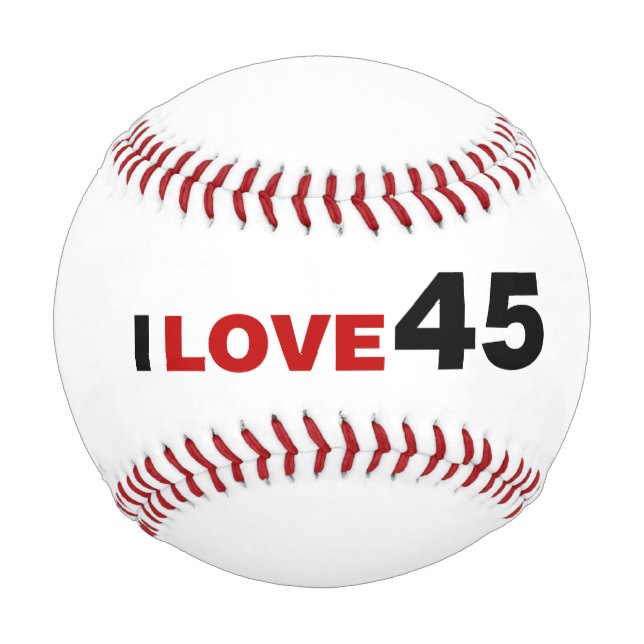I Love 45 Baseball (Front)