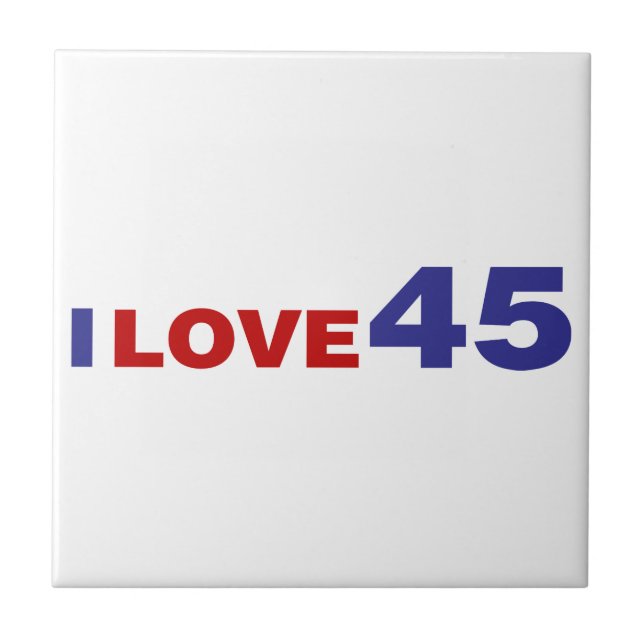 I Love 45 Ceramic Tile (Front)