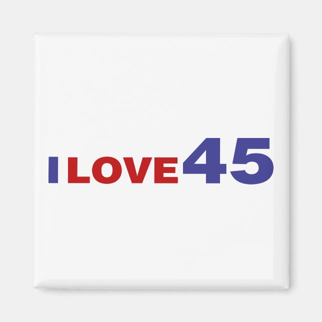 I Love 45 Magnet (Front)