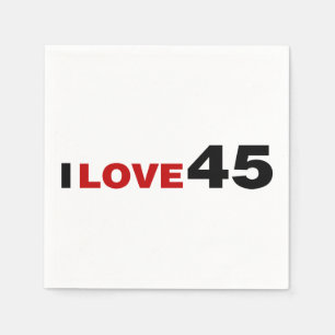 I Love 45 Napkin