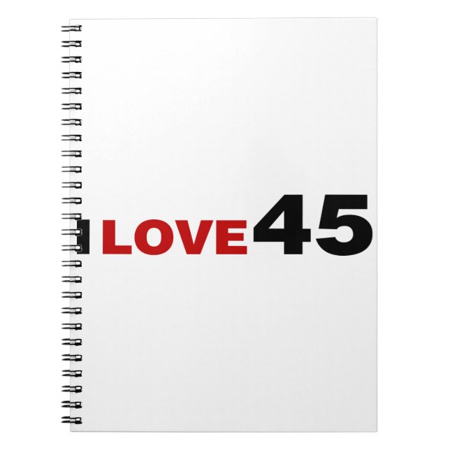 I Love 45 Notebook (Front)