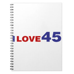 I Love 45 Notebook
