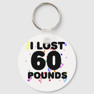 I Love 60 Pounds Party Key Ring