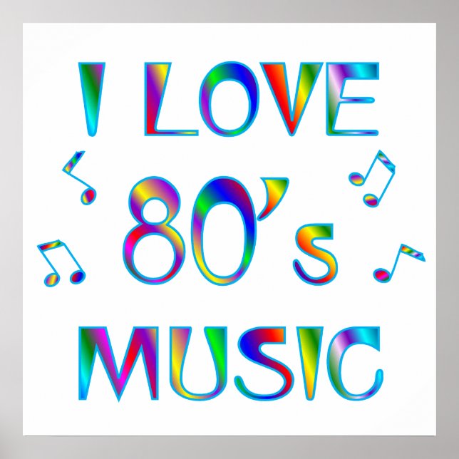 I Love 80's Poster (Front)