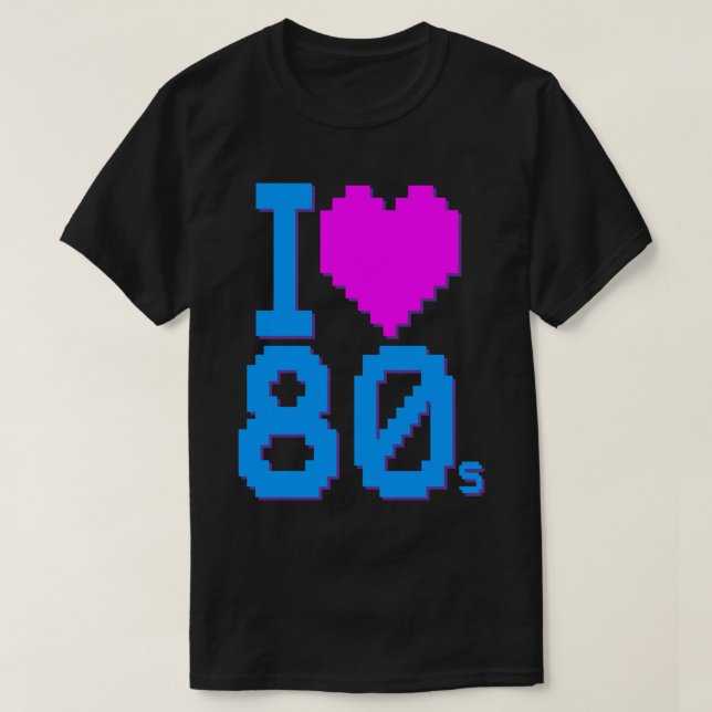 I Love 80s T-Shirt (Design Front)