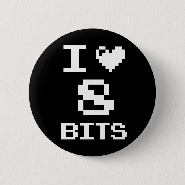 I Love 8 Bits 6 Cm Round Badge (Front)
