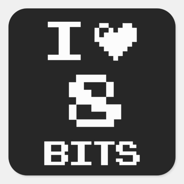 I Love 8 Bits, gamer geek design Square Sticker (Front)