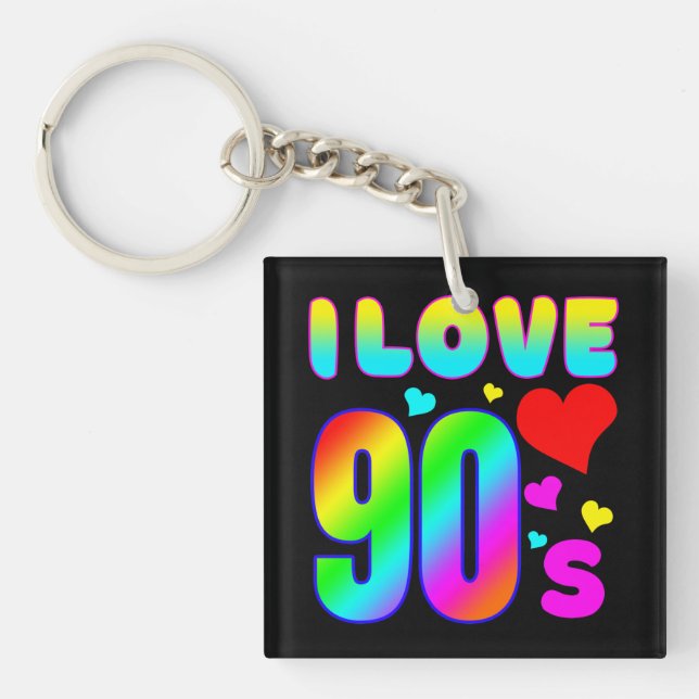 i love 90s  key ring (Front)