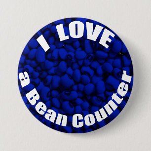 I Love a Bean Counter 7.5 Cm Round Badge