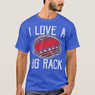I Love A Big Rack Funny Grilling 4810 T-Shirt