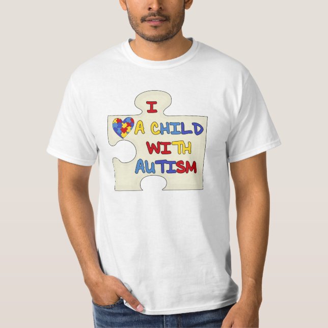 I Love a Child With Autism T-Shirt (Front)