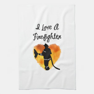 I Love A Firefighter Tea Towel