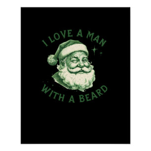 I Love A Man With A Beard Digital Art Design Poster
