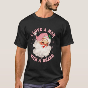 I Love a man with a Beard funny Santa Pink Retro V T-Shirt