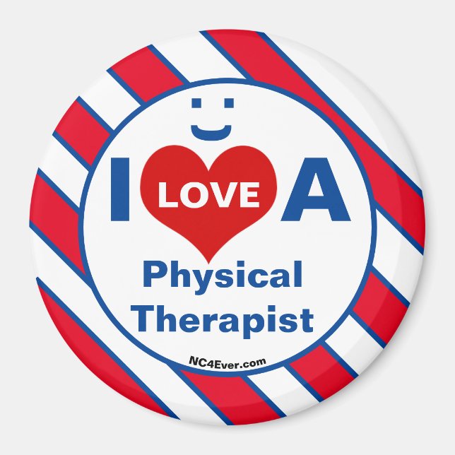 I Love A Physical Therapist smile fun Magnet (Front)