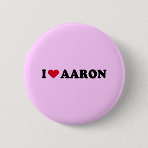 I LOVE AARON 6 CM ROUND BADGE