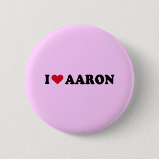 I LOVE AARON 6 CM ROUND BADGE