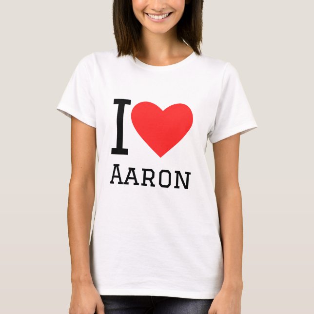 I love Aaron  T-Shirt (Front)