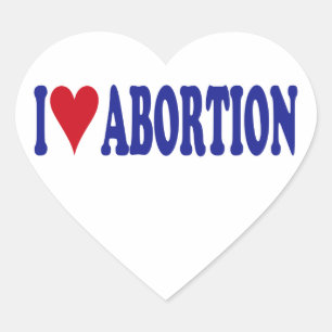 I Love Abortion Heart Sticker