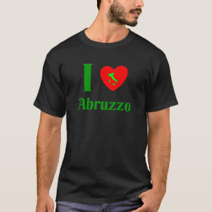 I Love Abruzzo Italy T-Shirt