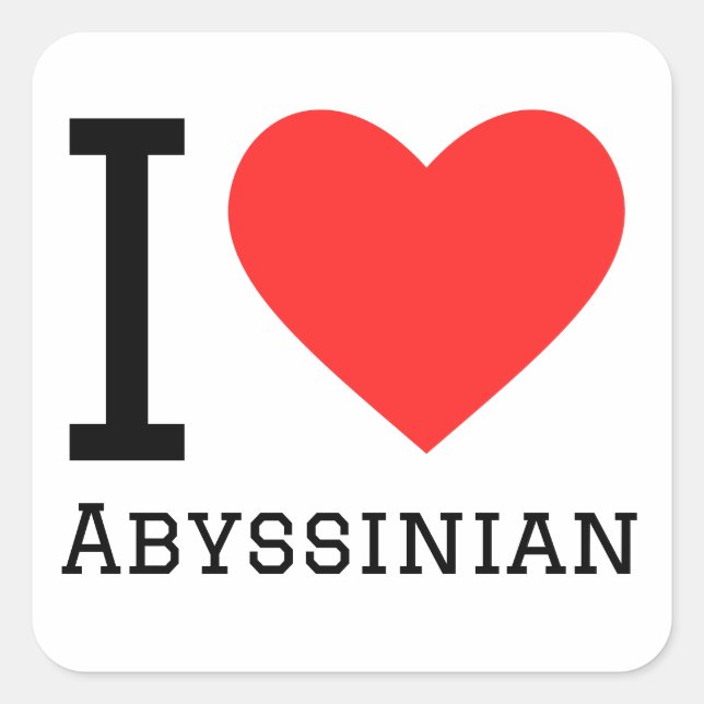 I love Abyssinian Square Sticker (Front)