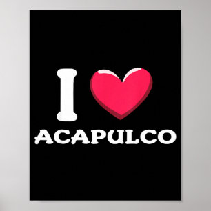 I Love Acapulco Mexico Poster