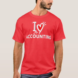 I Love Accounting 10 T-Shirt