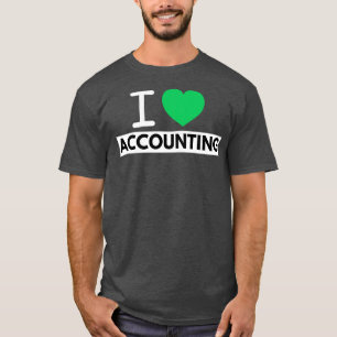 I Love Accounting 21 T-Shirt