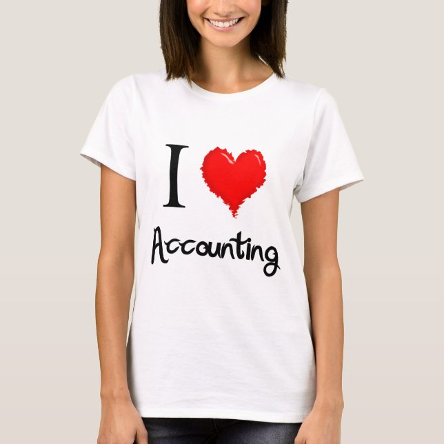 i love accounting T-Shirt (Front)