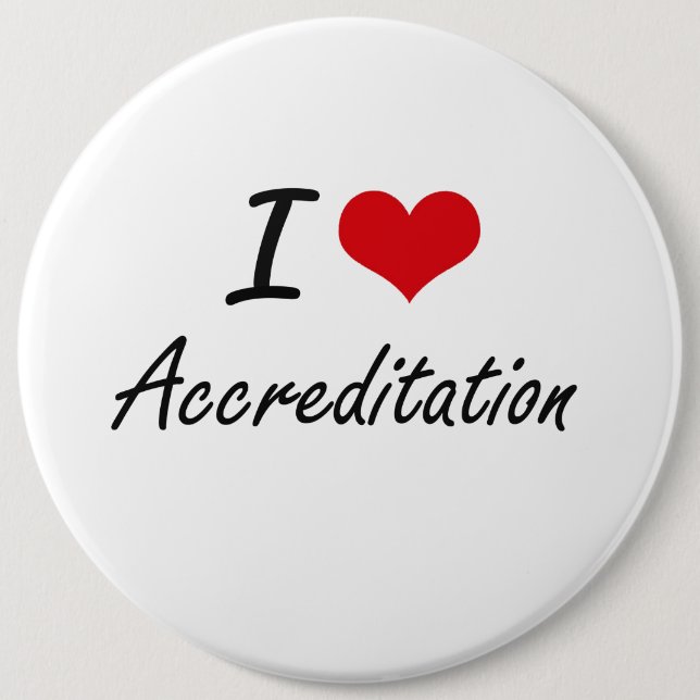 I Love Accreditation Artistic Design 6 Cm Round Badge (Front)