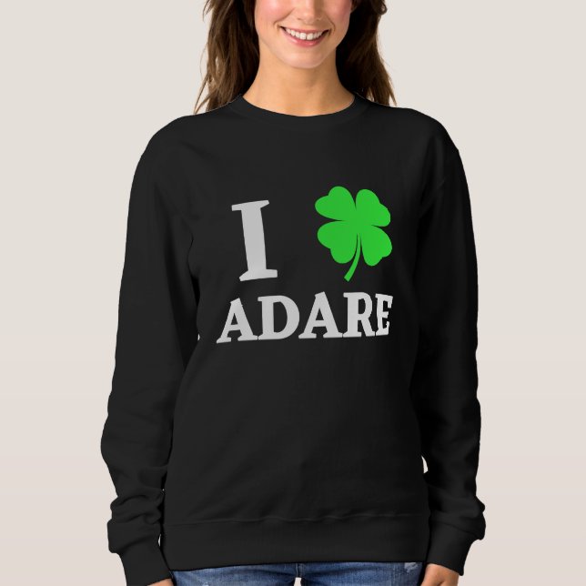 I LOVE ADARE SWEATSHIRT (Front)