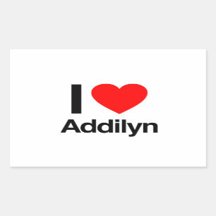 i love addilyn rectangular sticker