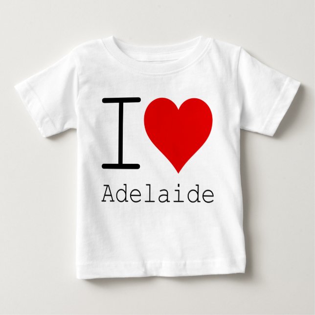 I love Adelaide Baby T-Shirt (Front)