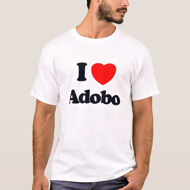I love adobo T-Shirt (Front)