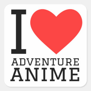 I love adventure anime square sticker