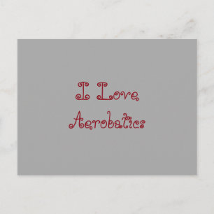 I Love Aerobatics Postcard