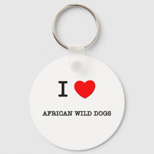 I Love AFRICAN WILD DOGS Key Ring