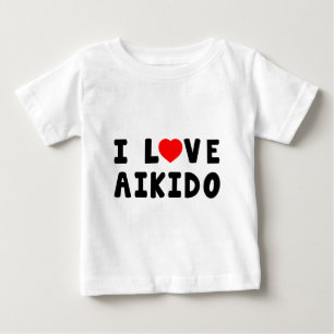 I Love Aikido Martial Arts Baby T-Shirt