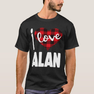 I Love Alan Valentine s Day for Her Women Girls T-Shirt