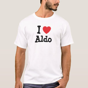 I love Aldo heart custom personalised T-Shirt