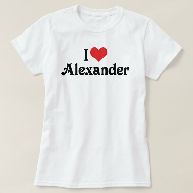 I Love Alexander T-Shirt (Design Front)